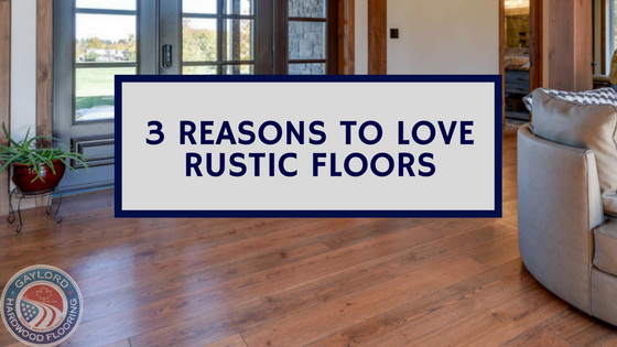 Why should I opt for a Rustic Wide Plank Hardwood Floor?