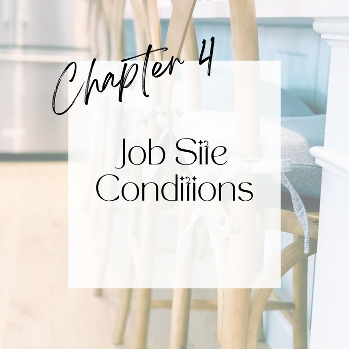 Chapter 4 | Job Site Conditions