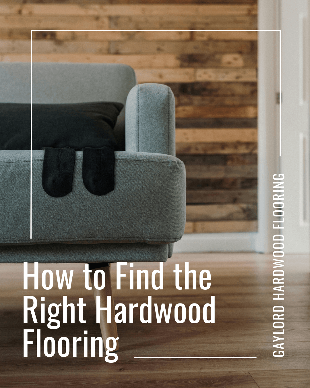 A How to: Finding the Right Hardwood Floor