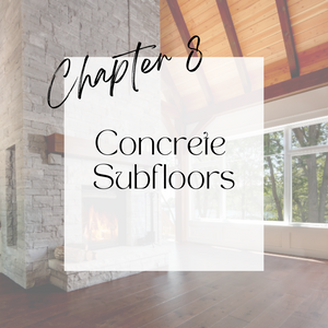 Chapter 8 | Concrete Subfloors