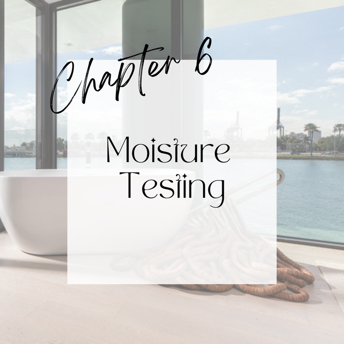 Chapter 6 | Moisture Testing