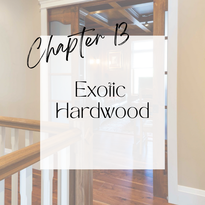 Chapter 13 | Exotic Hardwood Flooring