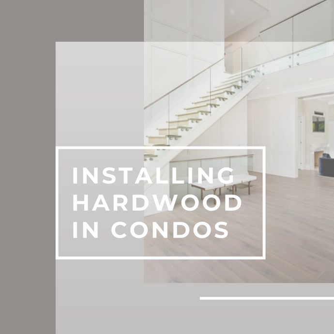 Installing Hardwood Flooring in a Condo
