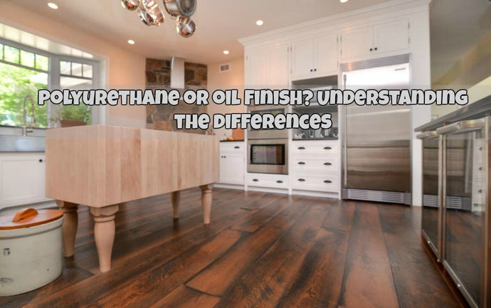 Polyurethane or Oil Finished Hardwood Flooring | Understanding the Difference