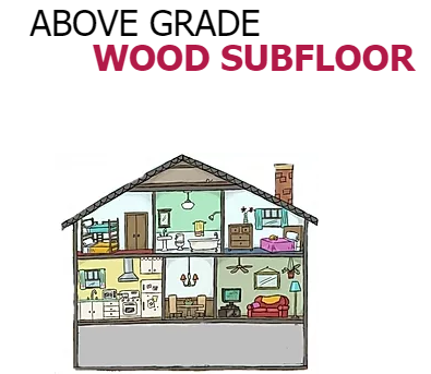 ABOVE GRADE:  WOOD BASED SUB-FLOOR : New Home Build