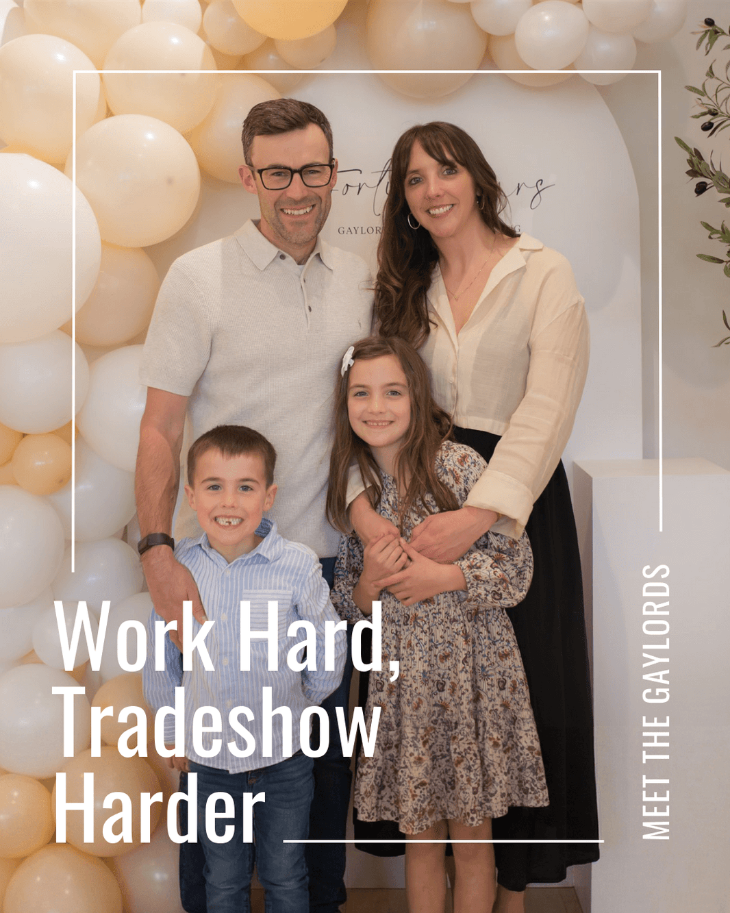 Work Hard, Tradeshow Harder